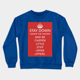 The CROWN gets you down Crewneck Sweatshirt